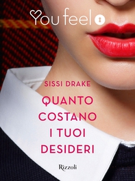 Quanto costano i tuoi desideri (Youfeel) - Librerie.coop