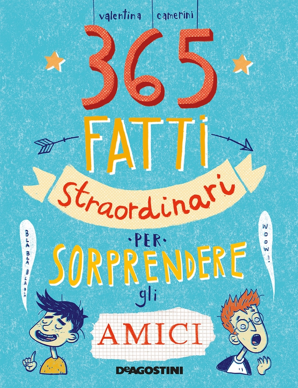 365 fatti straordinari per sorprendere gli amici - Librerie.coop 365 fatti straordinari per sorprendere gli amici - Librerie.coop