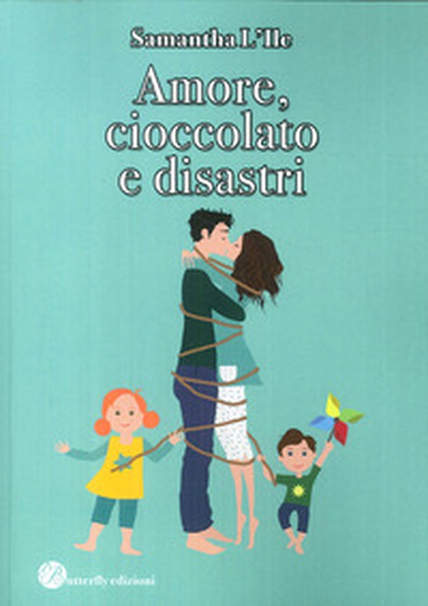 Amore, cioccolato e disastri - Librerie.coop Amore, cioccolato e disastri - Librerie.coop