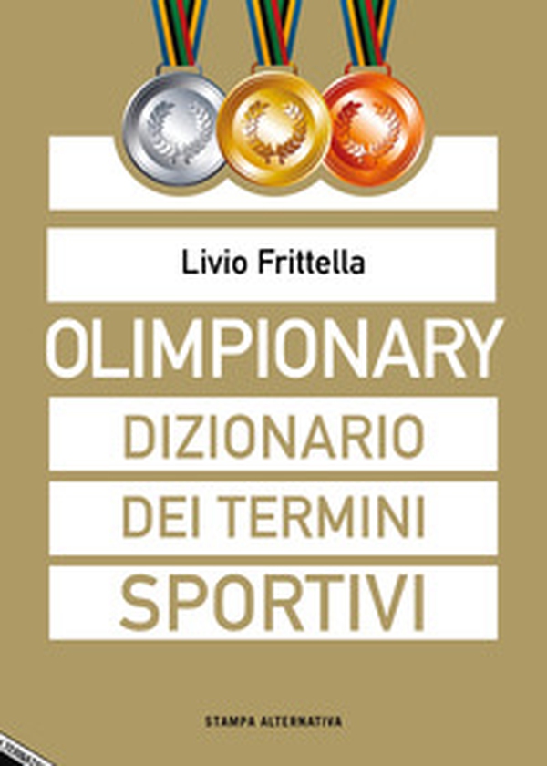 Olimpionary. Dizionario dei termini sportivi - Librerie.coop Olimpionary. Dizionario dei termini sportivi - Librerie.coop