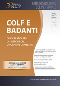 Colf e badanti. Guida pratica per la gestione del lavoratore domestico - Librerie.coop