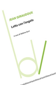 Lotta con l'angelo - Librerie.coop