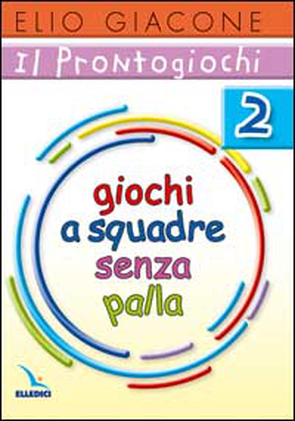 Il prontogiochi - Vol. 2 - Librerie.coop Il prontogiochi - Vol. 2 - Librerie.coop