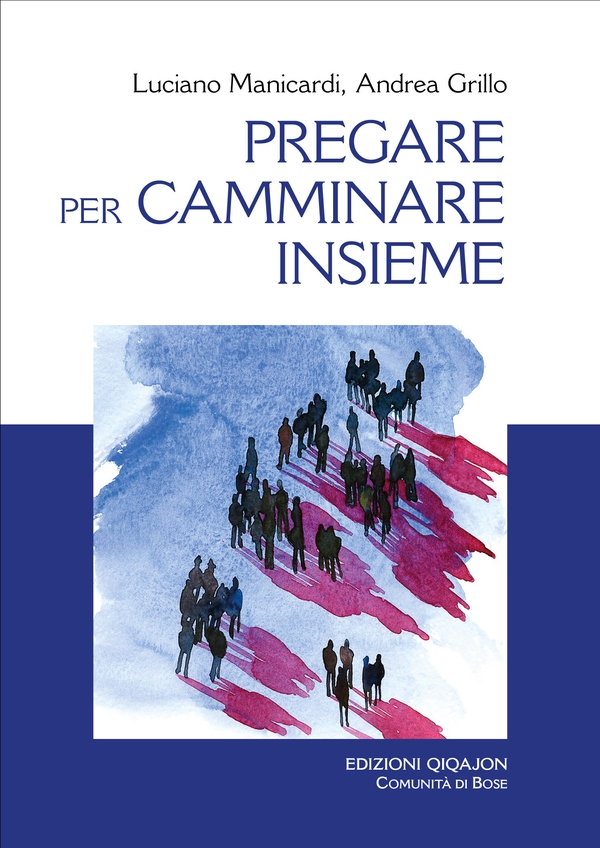 Pregare per camminare insieme - Librerie.coop Pregare per camminare insieme - Librerie.coop