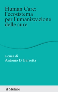 Human care: l'ecosistema per l'umanizzazione delle cure - Librerie.coop