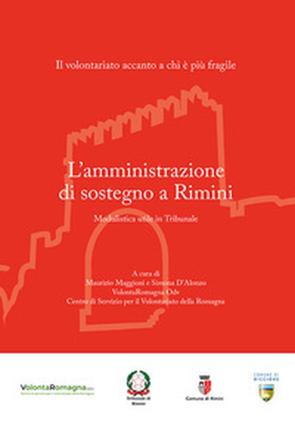L'amministratore di sostegno a Rimini. Modulistica utile in Tribunale - Librerie.coop L'amministratore di sostegno a Rimini. Modulistica utile in Tribunale - Librerie.coop