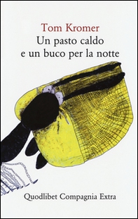 Un pasto caldo e un buco per la notte - Librerie.coop