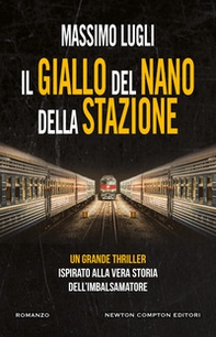 Il giallo del nano della stazione - Librerie.coop Il giallo del nano della stazione - Librerie.coop