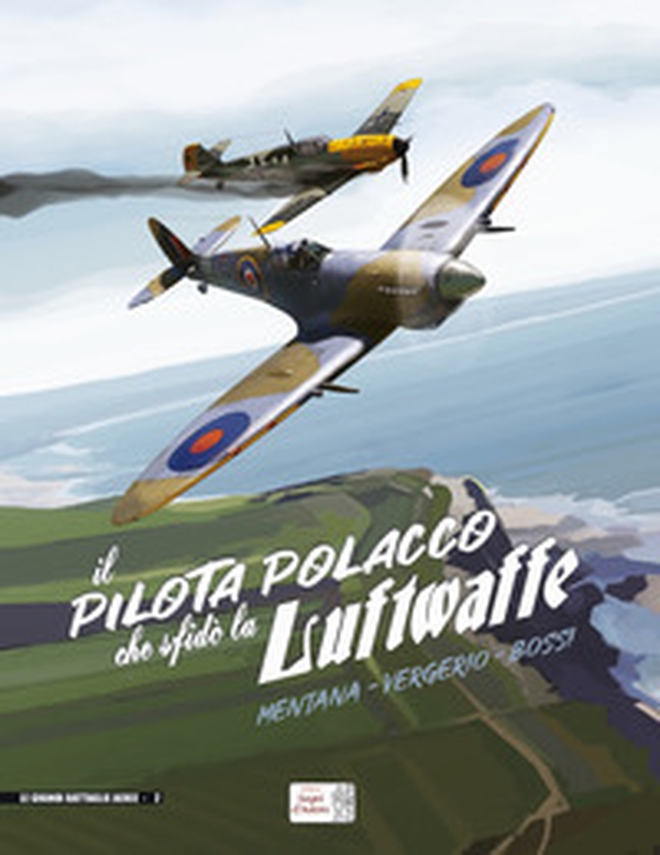 Il pilota polacco che sfidò la Luftwaffe - Librerie.coop Il pilota polacco che sfidò la Luftwaffe - Librerie.coop