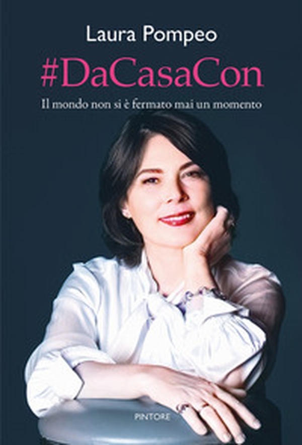 #DaCasaCon. Il mondo non si è fermato mai un momento - Librerie.coop #DaCasaCon. Il mondo non si è fermato mai un momento - Librerie.coop