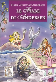 Le fiabe di Andersen - Librerie.coop