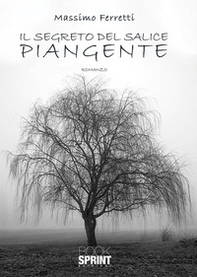 Il segreto del salice piangente - Librerie.coop