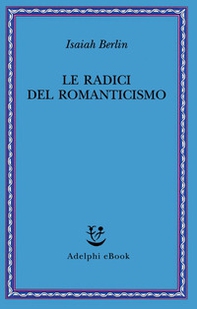 Le radici del romanticismo - Librerie.coop