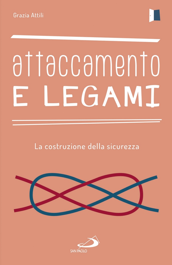 Attaccamento e legami - Librerie.coop Attaccamento e legami - Librerie.coop