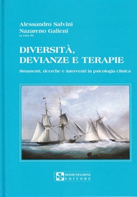 Diversità, devianze e terapie. Strumenti, ricerche e interventi in psicologia clinica - Librerie.coop