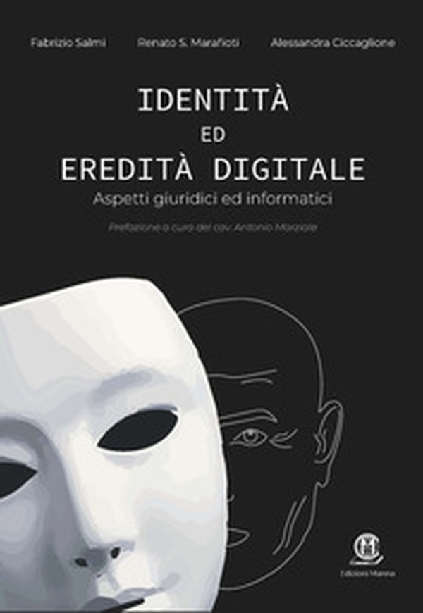 Identità ed eredità digitale. Aspetti giuridici ed informatici - Librerie.coop Identità ed eredità digitale. Aspetti giuridici ed informatici - Librerie.coop