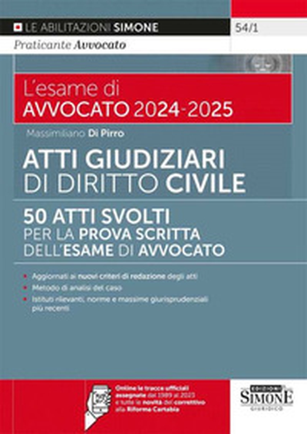 L'esame di avvocato 2024-2025. Atti giudiziari svolti di diritto civile. 50 atti svolti per la prova scritta dell'esame di avvocato. Aggiornati ai nuovi criteri di redazione degli atti - Librerie.coop L'esame di avvocato 2024-2025. Atti giudiziari svolti di diritto civile. 50 atti svolti per la prova scritta dell'esame di avvocato. Aggiornati ai nuovi criteri di redazione degli atti - Librerie.coop