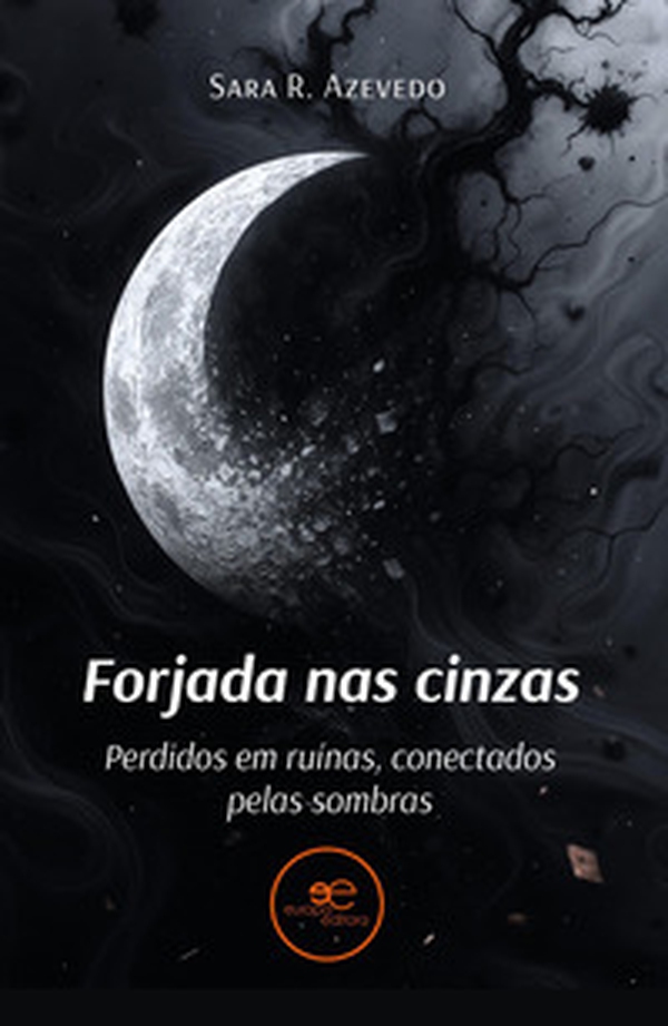 Forjada nas cinzas. Perdidos em ruínas, conectados pelas sombras - Librerie.coop