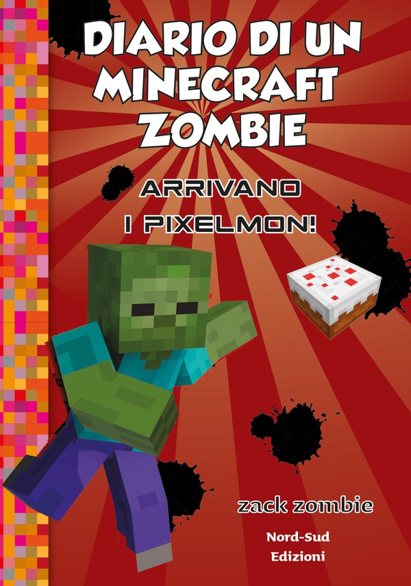 Diario di un Minecraft Zombie 12 - Arrivano i Pixelmon - Librerie.coop Diario di un Minecraft Zombie 12 - Arrivano i Pixelmon - Librerie.coop
