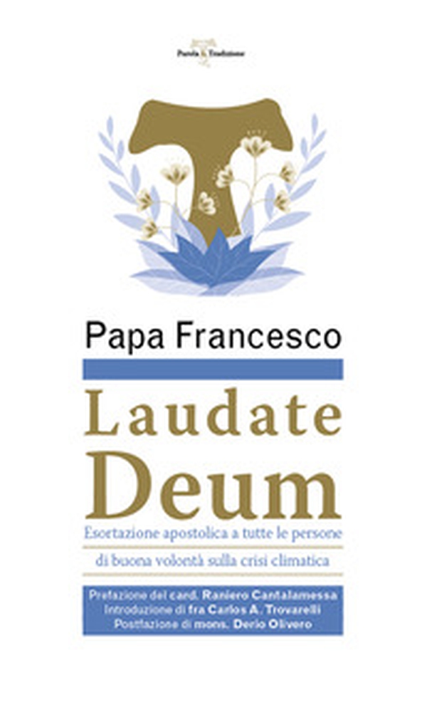 Laudate Deum. Esortazione apostolica a tutte le persone di buona volontà sulla crisi climatica - Librerie.coop Laudate Deum. Esortazione apostolica a tutte le persone di buona volontà sulla crisi climatica - Librerie.coop