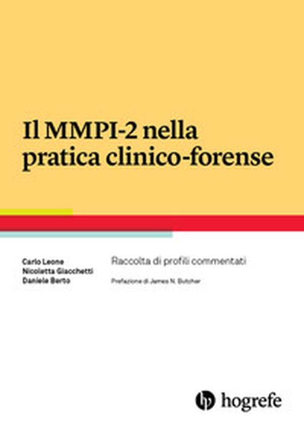 Il MMPI-2 nella pratica clinico-forense. Raccolta di profili commentati - Librerie.coop Il MMPI-2 nella pratica clinico-forense. Raccolta di profili commentati - Librerie.coop