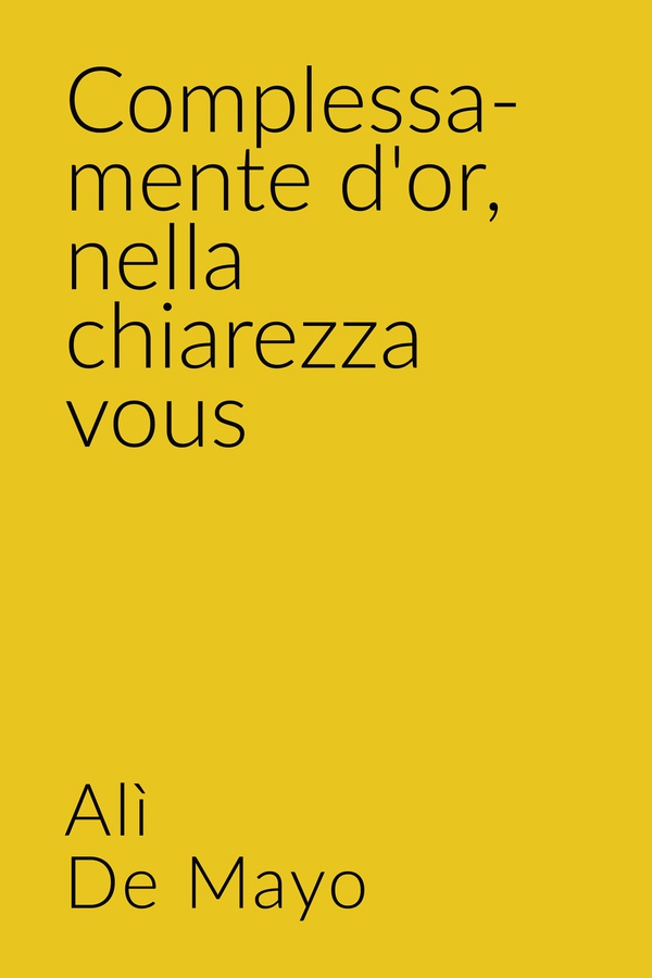 Complessa-mente d'or, nella chiarezza vous - Librerie.coop Complessa-mente d'or, nella chiarezza vous - Librerie.coop