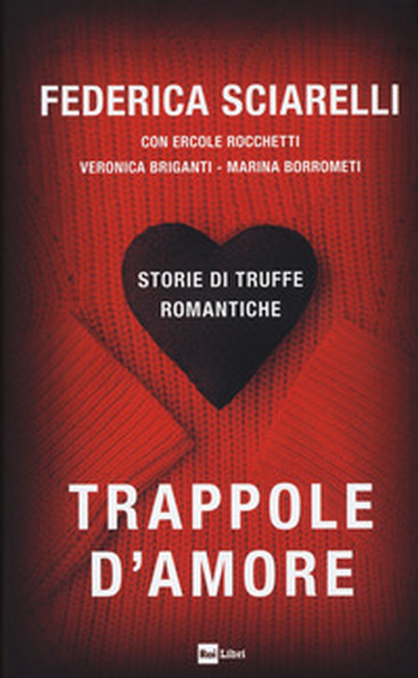 Trappole d'amore. Storie di truffe romantiche - Librerie.coop Trappole d'amore. Storie di truffe romantiche - Librerie.coop