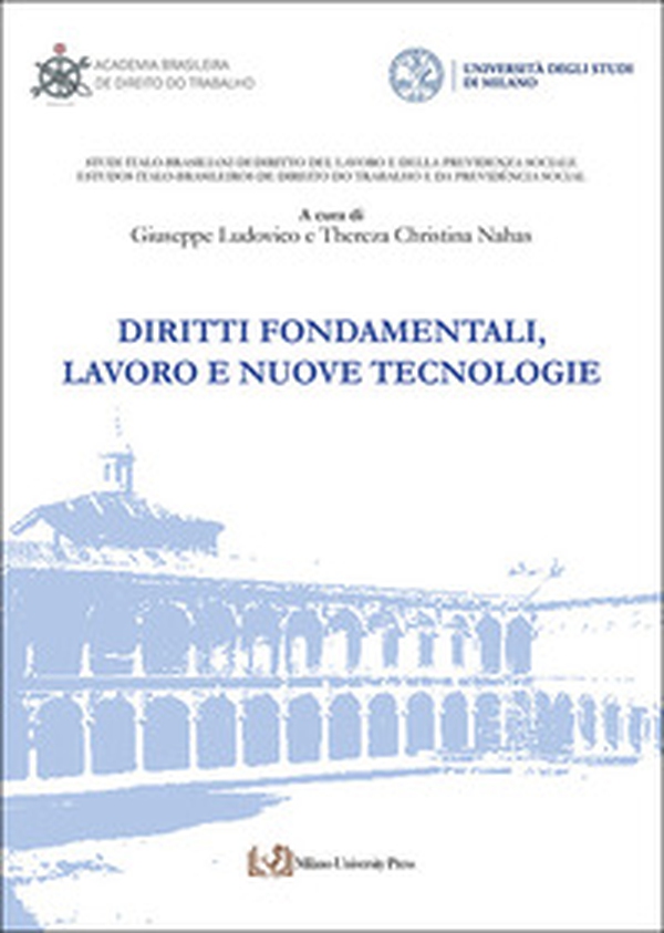 Diritti fondamentali, lavoro e nuove tecnologie - Librerie.coop Diritti fondamentali, lavoro e nuove tecnologie - Librerie.coop