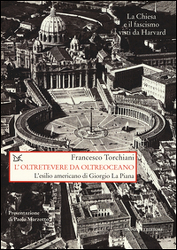 L'oltretevere da oltreoceano. L'esilio americano di Giorgio La Piana - Librerie.coop L'oltretevere da oltreoceano. L'esilio americano di Giorgio La Piana - Librerie.coop