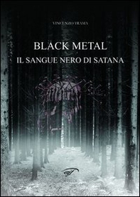 Black metal. Il sangue nero di satana - Librerie.coop Black metal. Il sangue nero di satana - Librerie.coop
