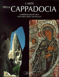 L'arte della Cappadocia - Librerie.coop