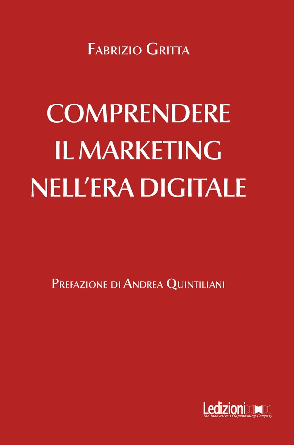 Comprendere il marketing nell'era digitale - Librerie.coop