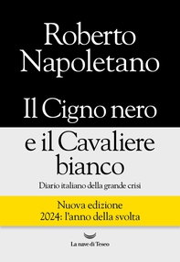 Il Cigno nero e il Cavaliere bianco - Librerie.coop