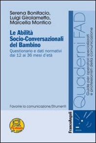 Le abilità socio-conversazionali del bambino. Questionario e dati normativi dai 12 ai 36 mesi d'età - Librerie.coop