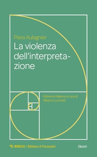 La violenza dell'interpretazione - Librerie.coop La violenza dell'interpretazione - Librerie.coop