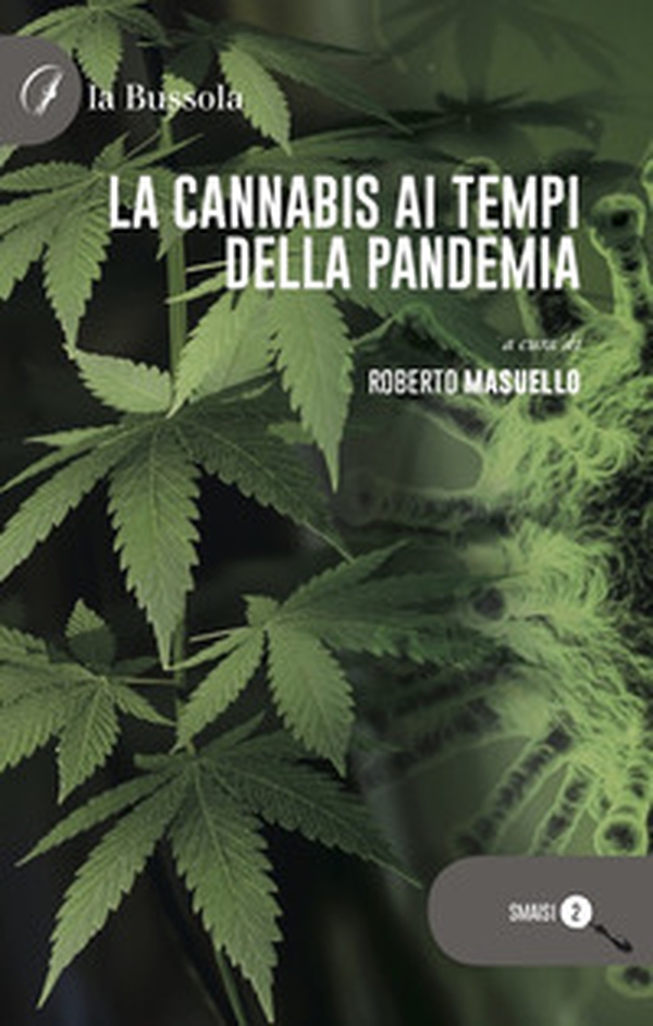 La cannabis ai tempi della pandemia - Librerie.coop La cannabis ai tempi della pandemia - Librerie.coop