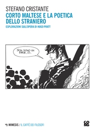 Corto Maltese e la poetica dello straniero - Librerie.coop