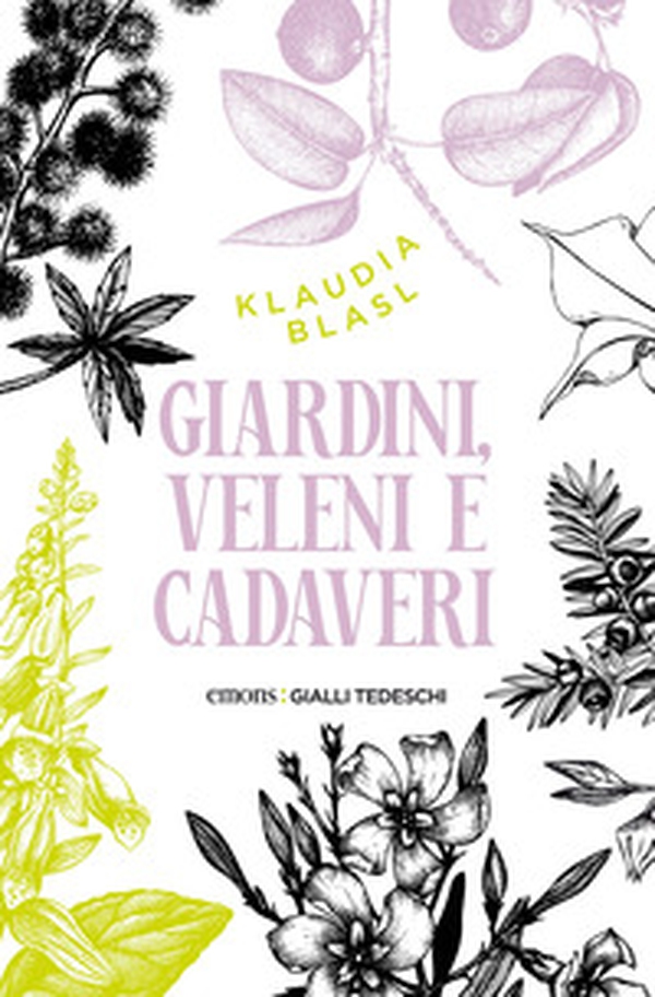 Giardini, veleni e cadaveri - Librerie.coop