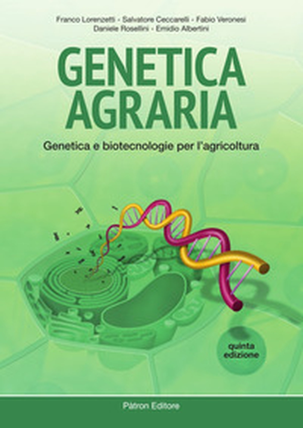 Genetica agraria. Genetica e biotecnologie per l'agricoltura - Librerie.coop Genetica agraria. Genetica e biotecnologie per l'agricoltura - Librerie.coop