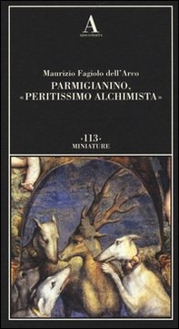 Parmigianino, «peritissimo alchimista» - Librerie.coop Parmigianino, «peritissimo alchimista» - Librerie.coop