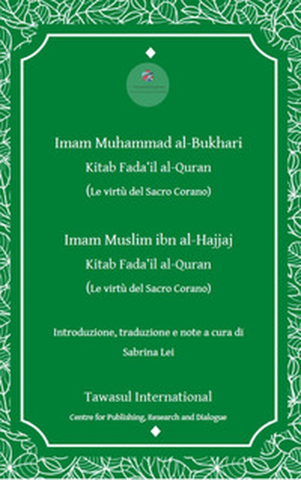 Il libro delle virtù del Corano (Sahih Bukhari e Sahih Muslim). Kitab Fada 'il al-Quran - Librerie.coop Il libro delle virtù del Corano (Sahih Bukhari e Sahih Muslim). Kitab Fada 'il al-Quran - Librerie.coop