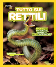 Tutto sui rettili - Librerie.coop