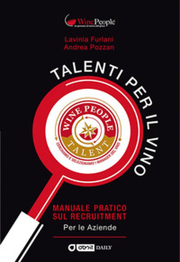 Talenti per il vino. Manuale pratico sul recruitment - Librerie.coop Talenti per il vino. Manuale pratico sul recruitment - Librerie.coop