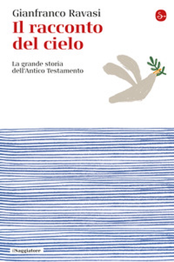 Il racconto del cielo. La grande storia dell'Antico Testamento - Librerie.coop Il racconto del cielo. La grande storia dell'Antico Testamento - Librerie.coop