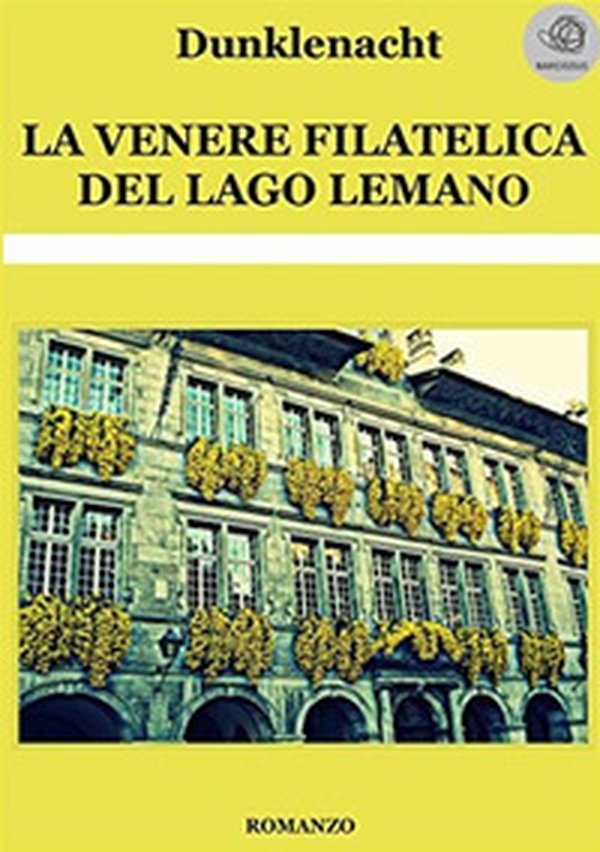 La Venere filatelica del lago Lemano - Librerie.coop La Venere filatelica del lago Lemano - Librerie.coop