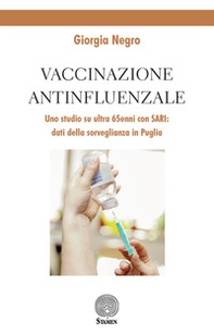 Vaccinazione antinfluenzale. Uno studio su ultra 65enni con SARI: dati della sorveglianza in Puglia - Librerie.coop