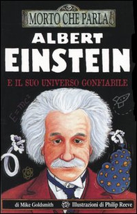 Albert Einstein e il suo universo gonfiabile - Librerie.coop