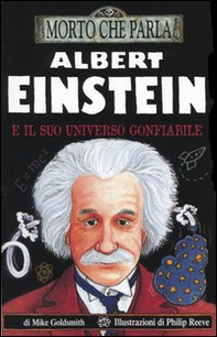 Albert Einstein e il suo universo gonfiabile - Librerie.coop Albert Einstein e il suo universo gonfiabile - Librerie.coop