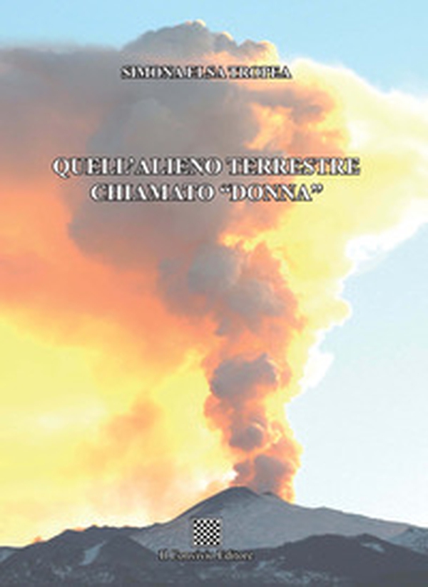 Quell'alieno terrestre chiamato «donna» - Librerie.coop Quell'alieno terrestre chiamato «donna» - Librerie.coop