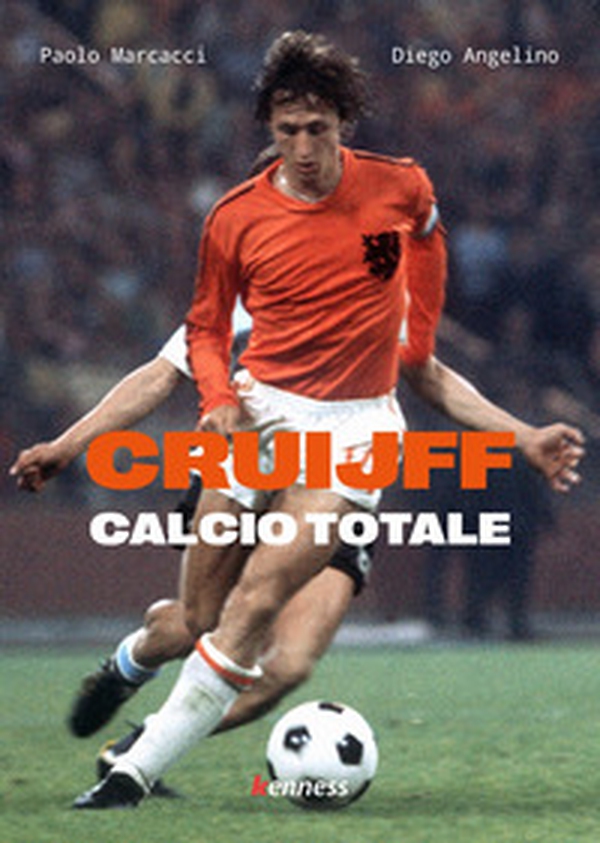 Cruijff. Calcio totale - Librerie.coop